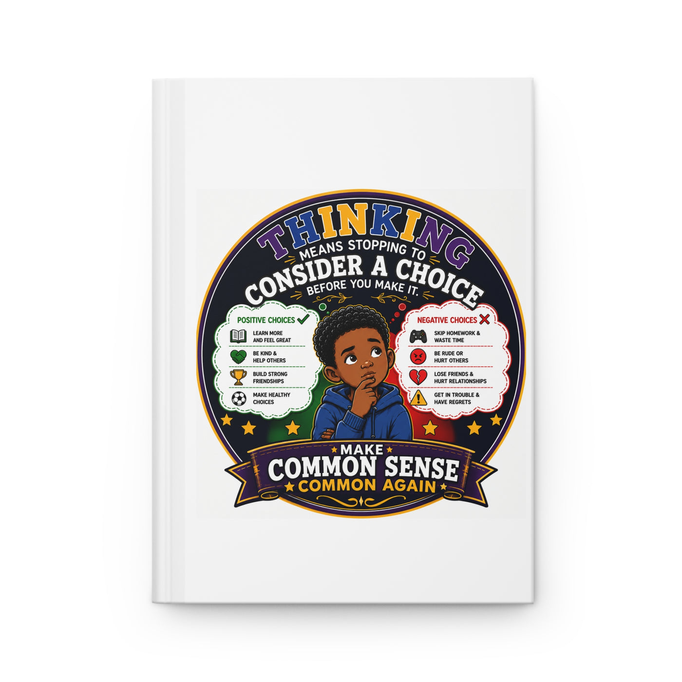 Hardcover Journal — 'Make Common Sense Common Again' Inspirational Kids Notebook